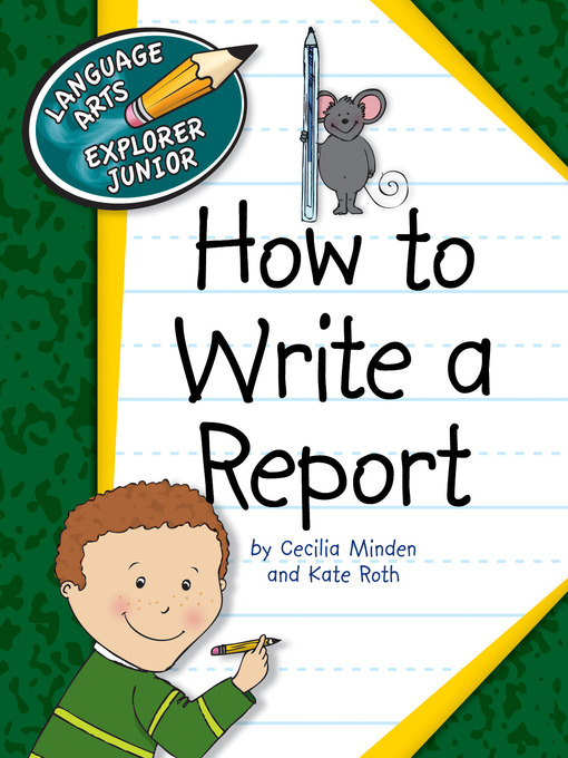 Title details for How to Write a Report by Cecilia Minden - Available